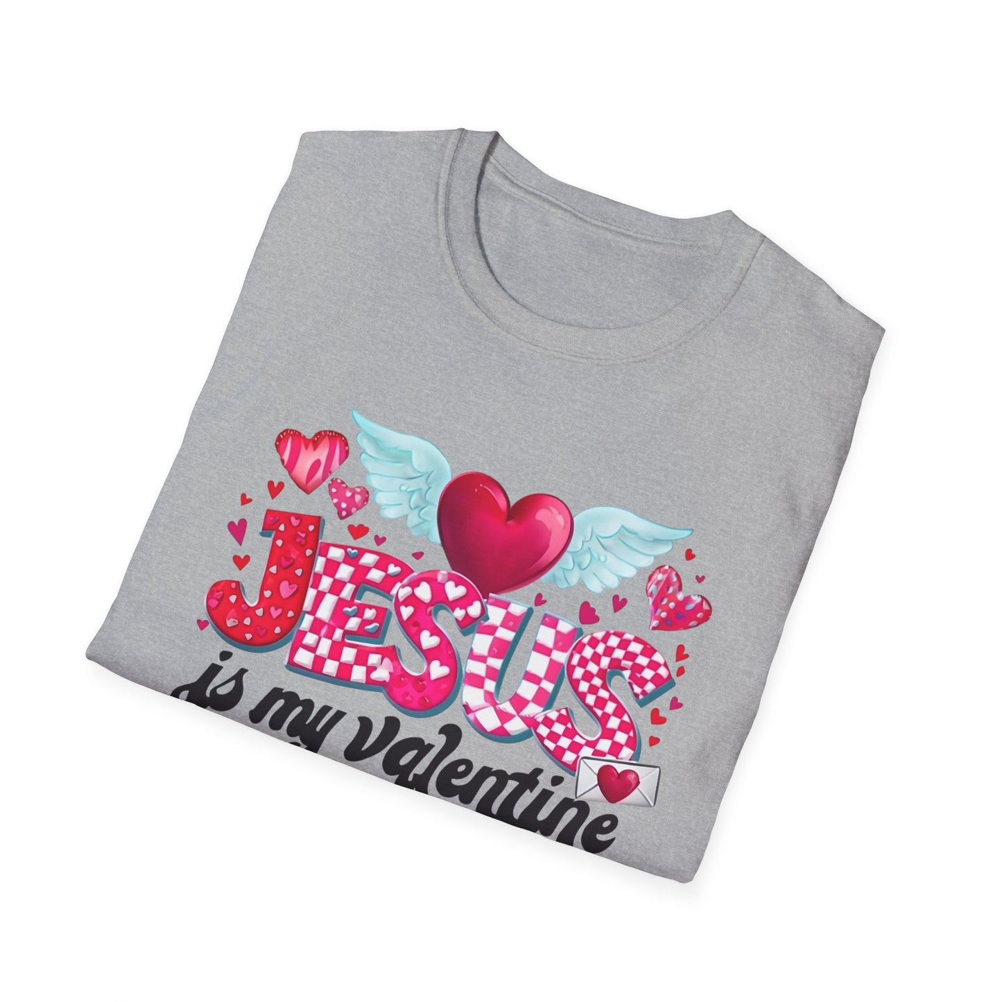 "Jesus Is My Valentine" Valentine's T-Shirt