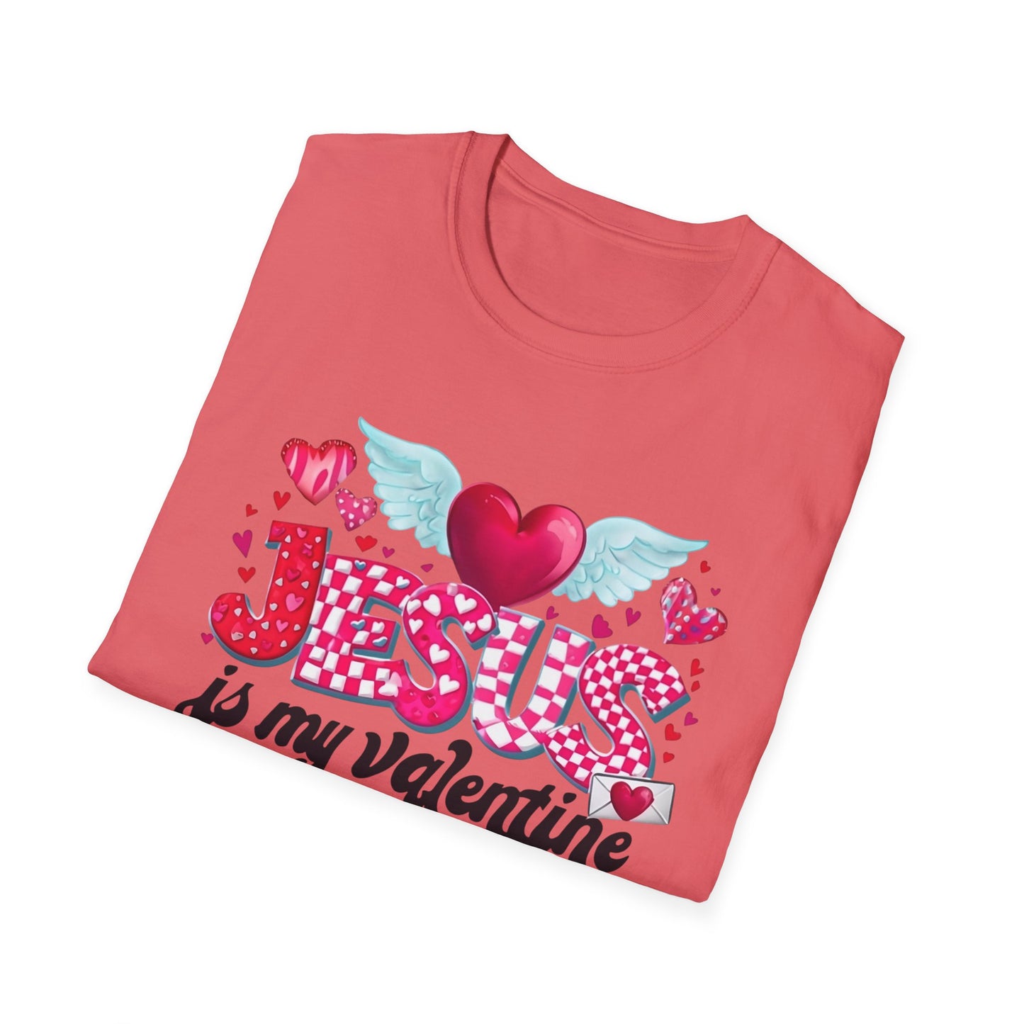 "Jesus Is My Valentine" Valentine's T-Shirt