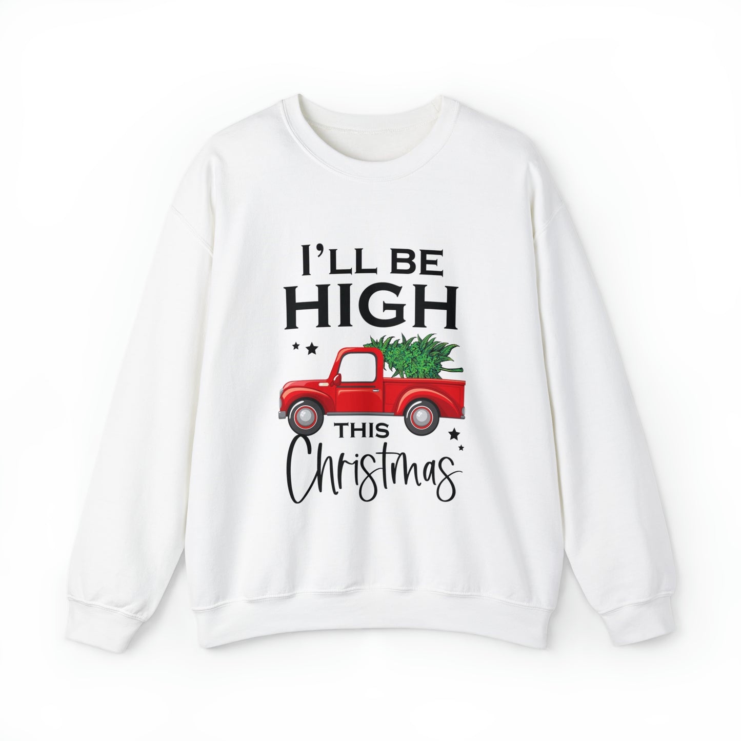 I'll Be High This Christmas Sweater
