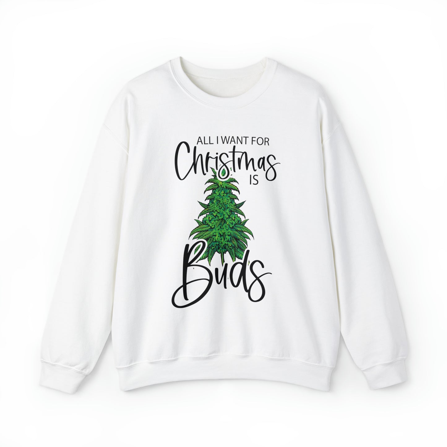 All I Want For Christmas is Buds Sweater