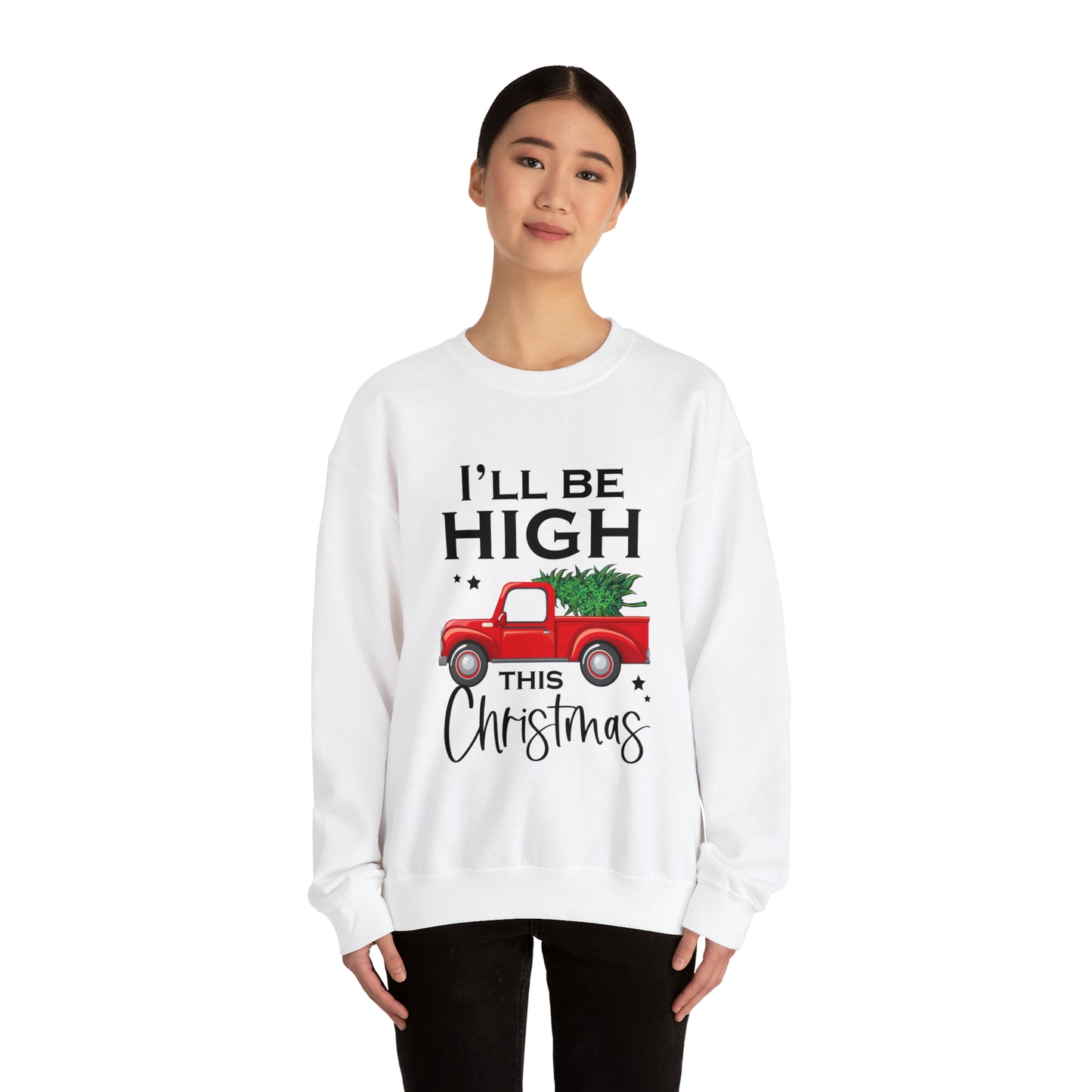 I'll Be High This Christmas Sweater