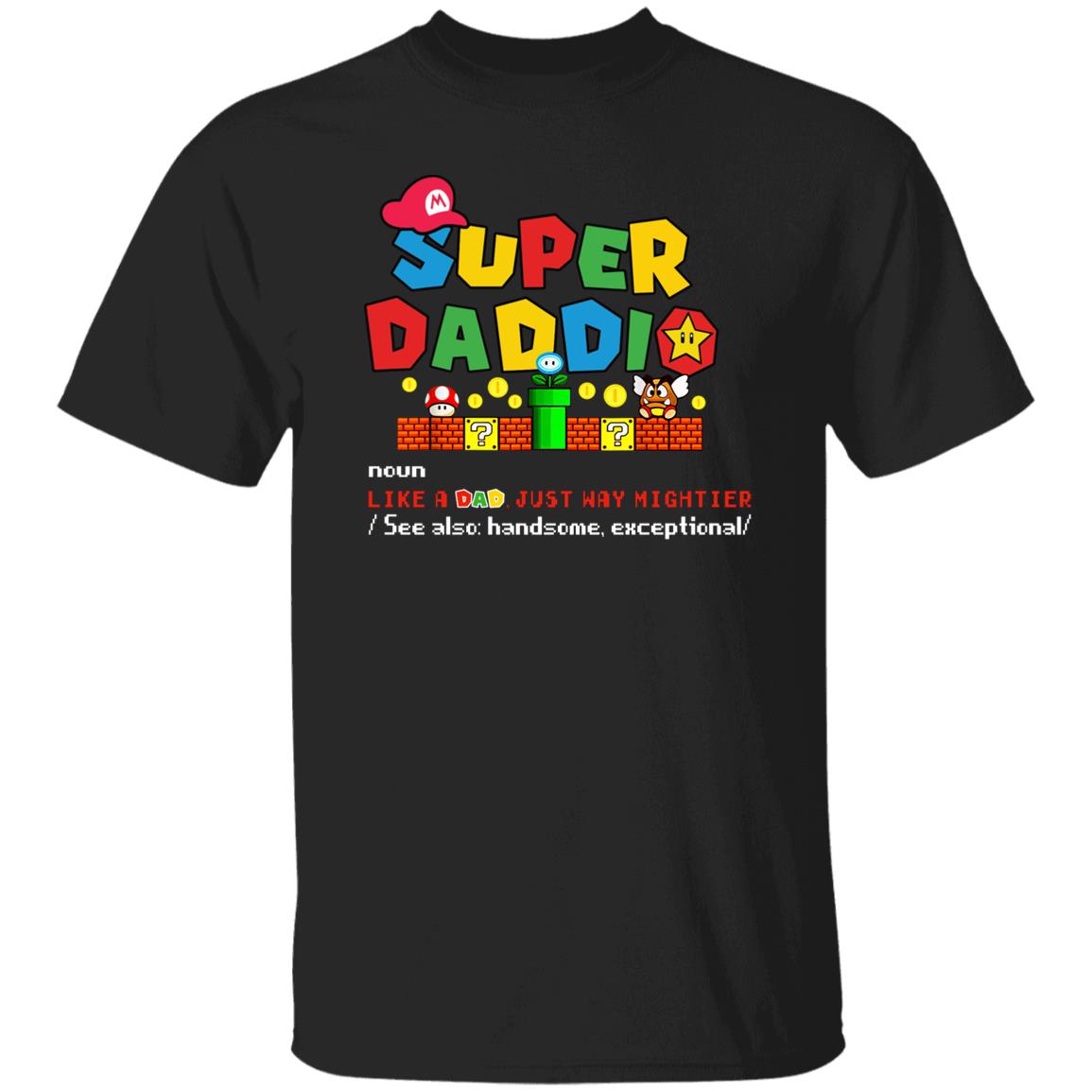 Super Daddio Noun Father's Day T-Shirt
