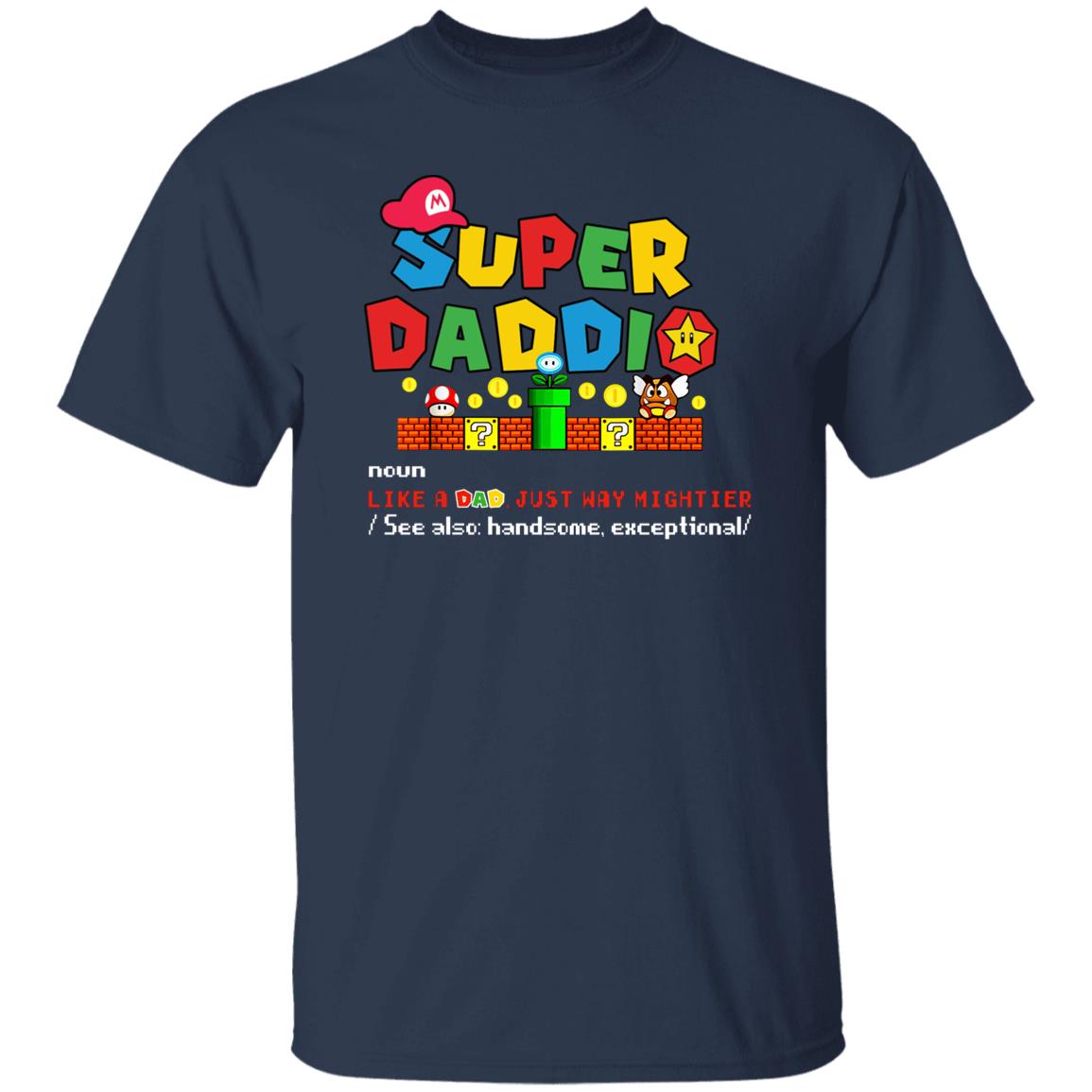 Super Daddio Noun Father's Day T-Shirt