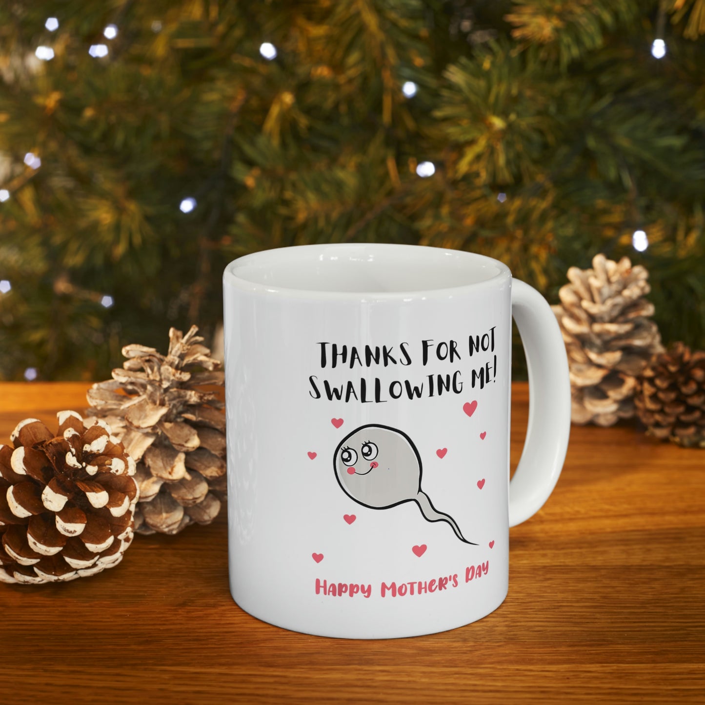 Thanks For Not swallowing Us Ceramic Mug