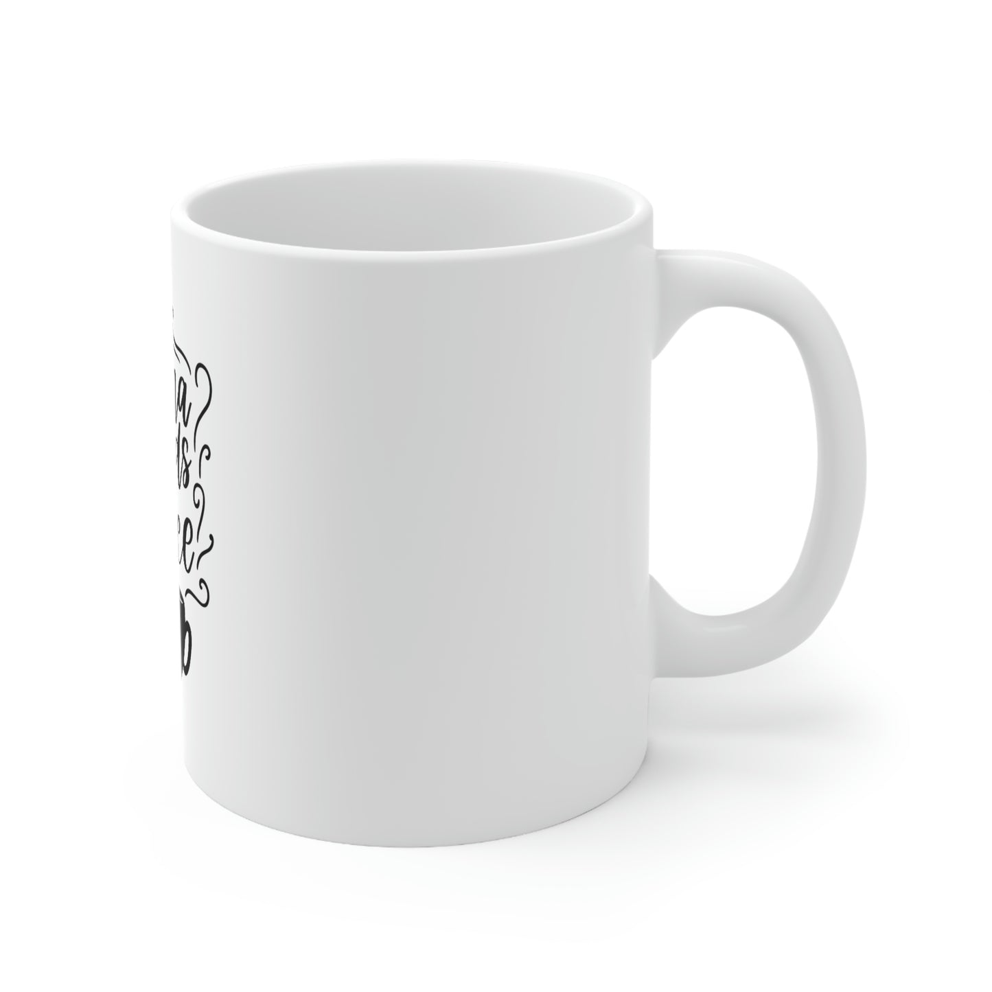 Mama Needs Coffee Ceramic Mug