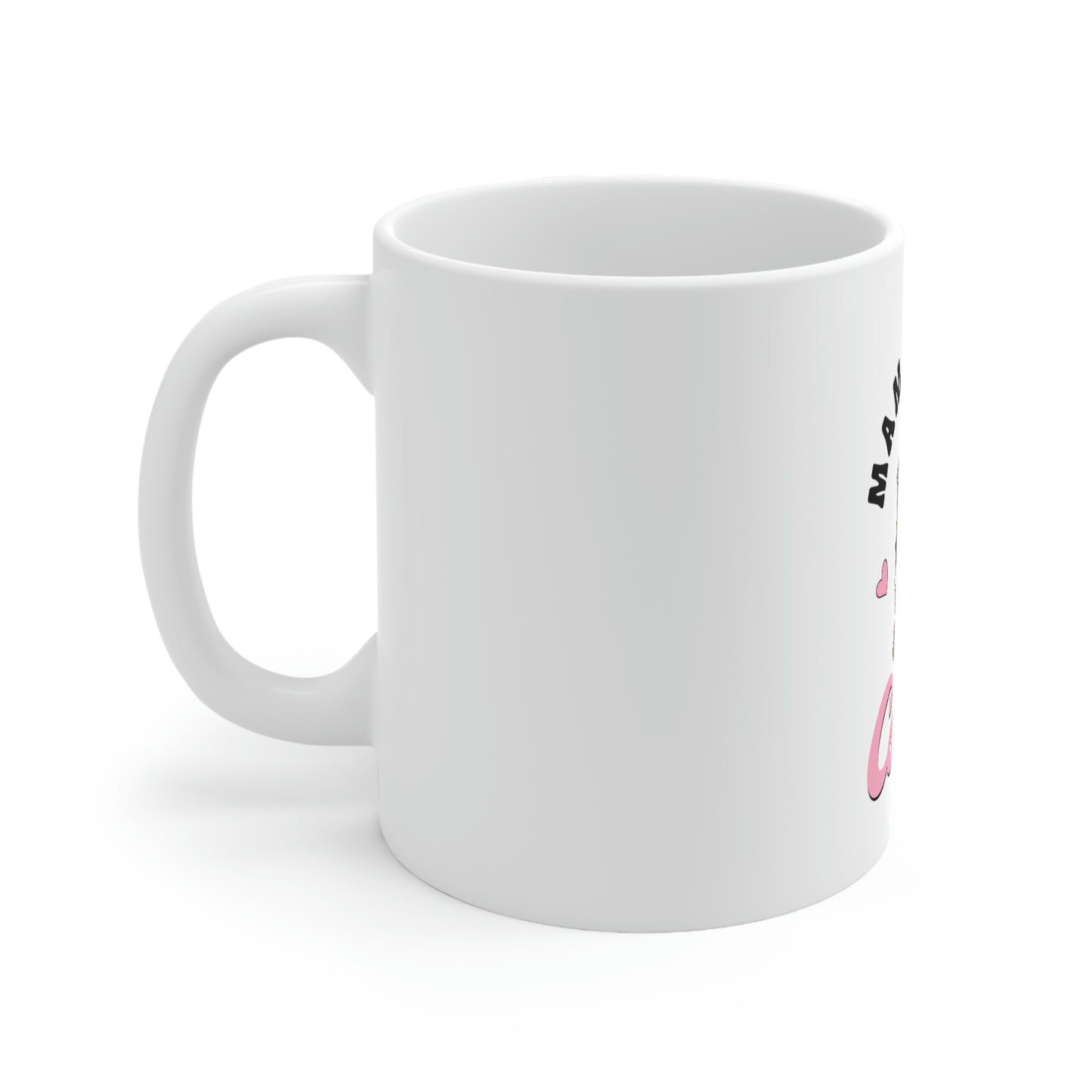 Mama Needs Coffee Ceramic Mug