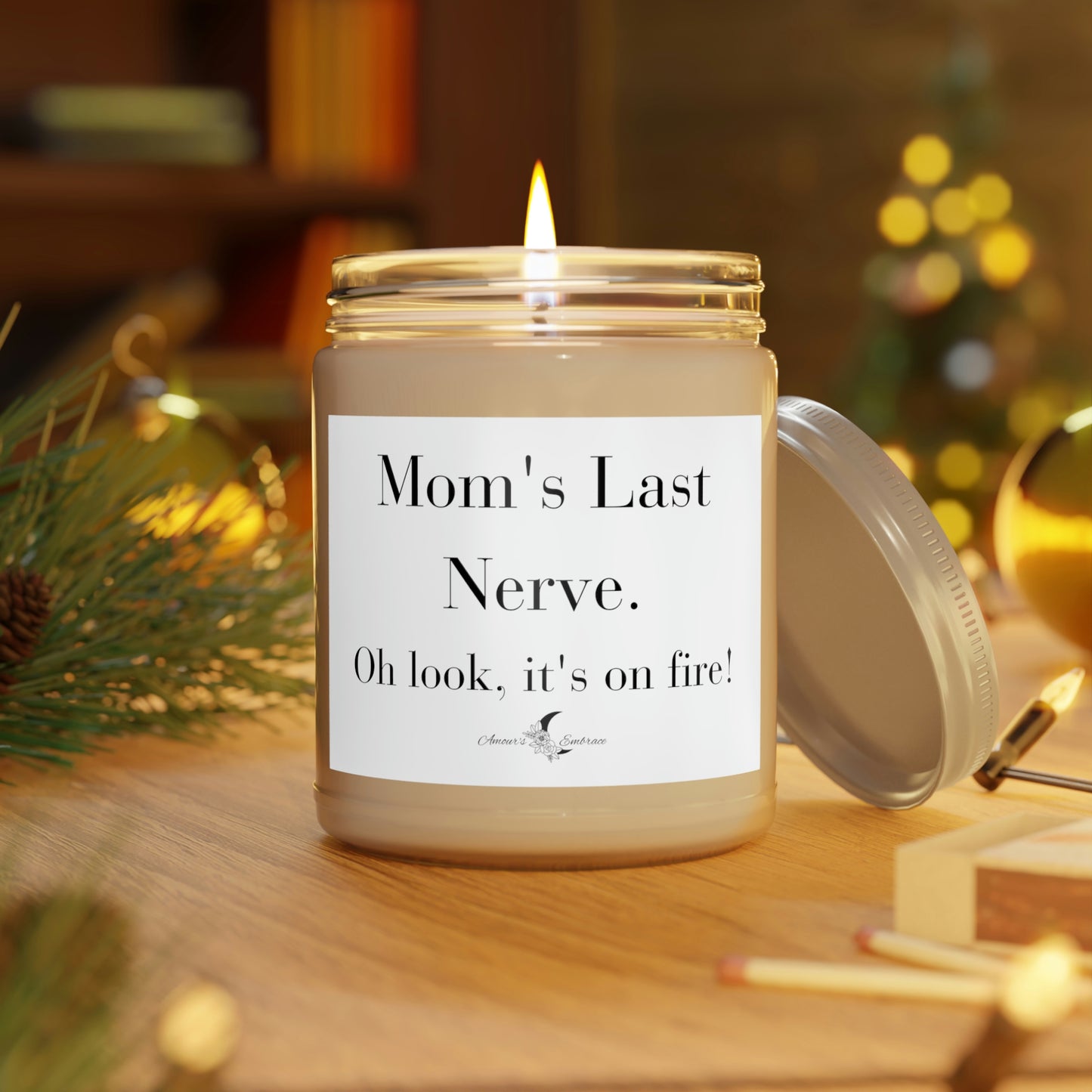 Mom's Last Nerve Scented Candles
