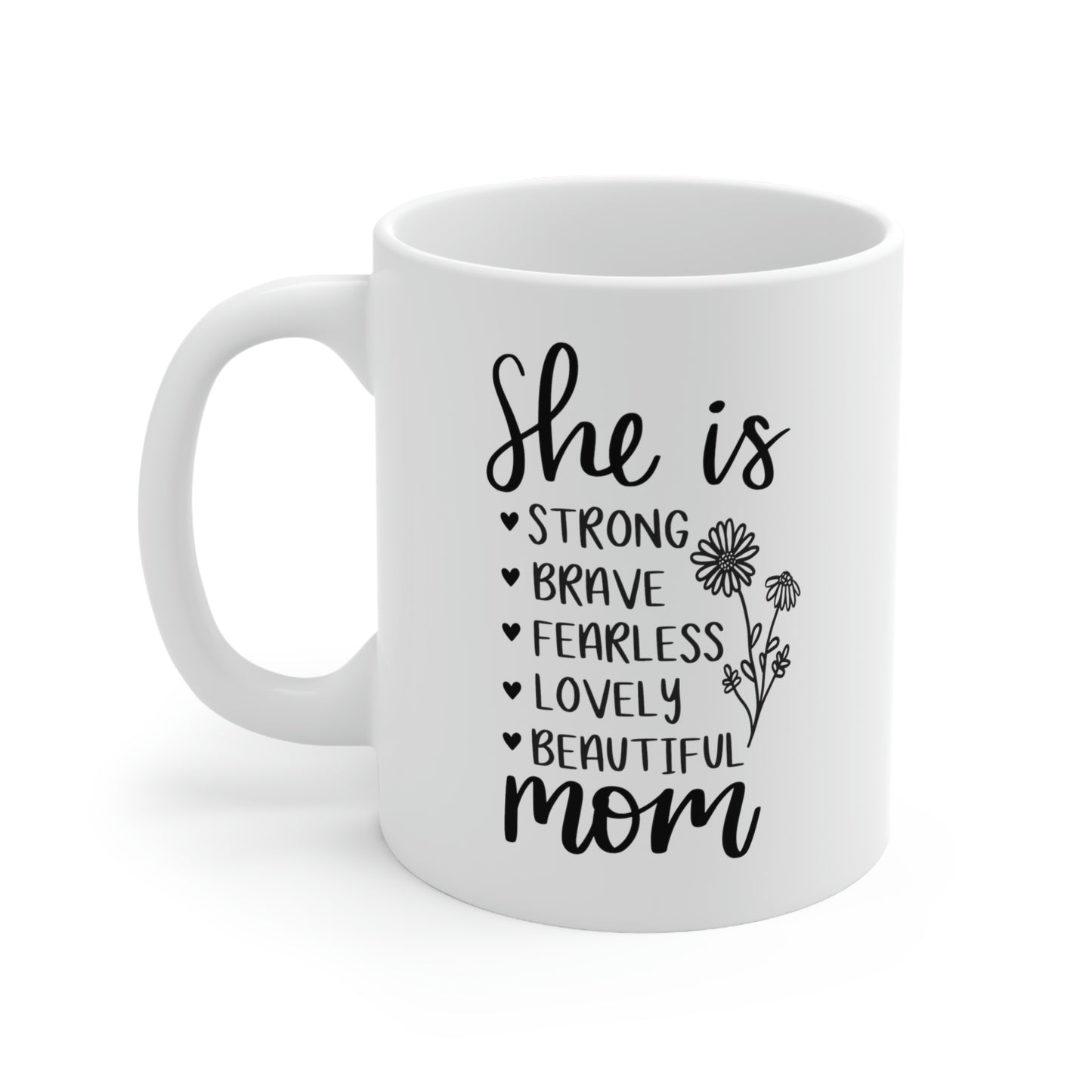 She Is Ceramic Mug