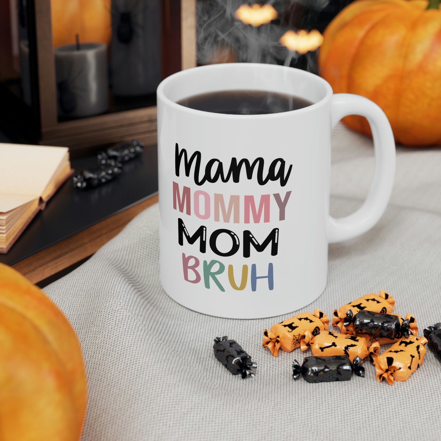 Mamma Mommy Mom Bruh Ceramic Mug