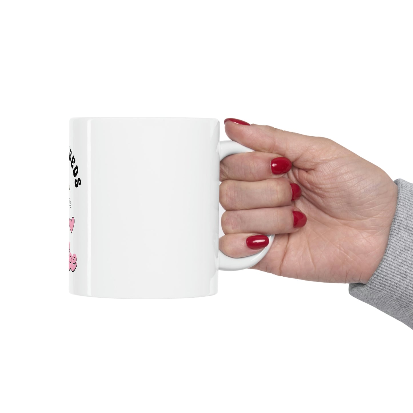 Mama Needs Coffee Ceramic Mug