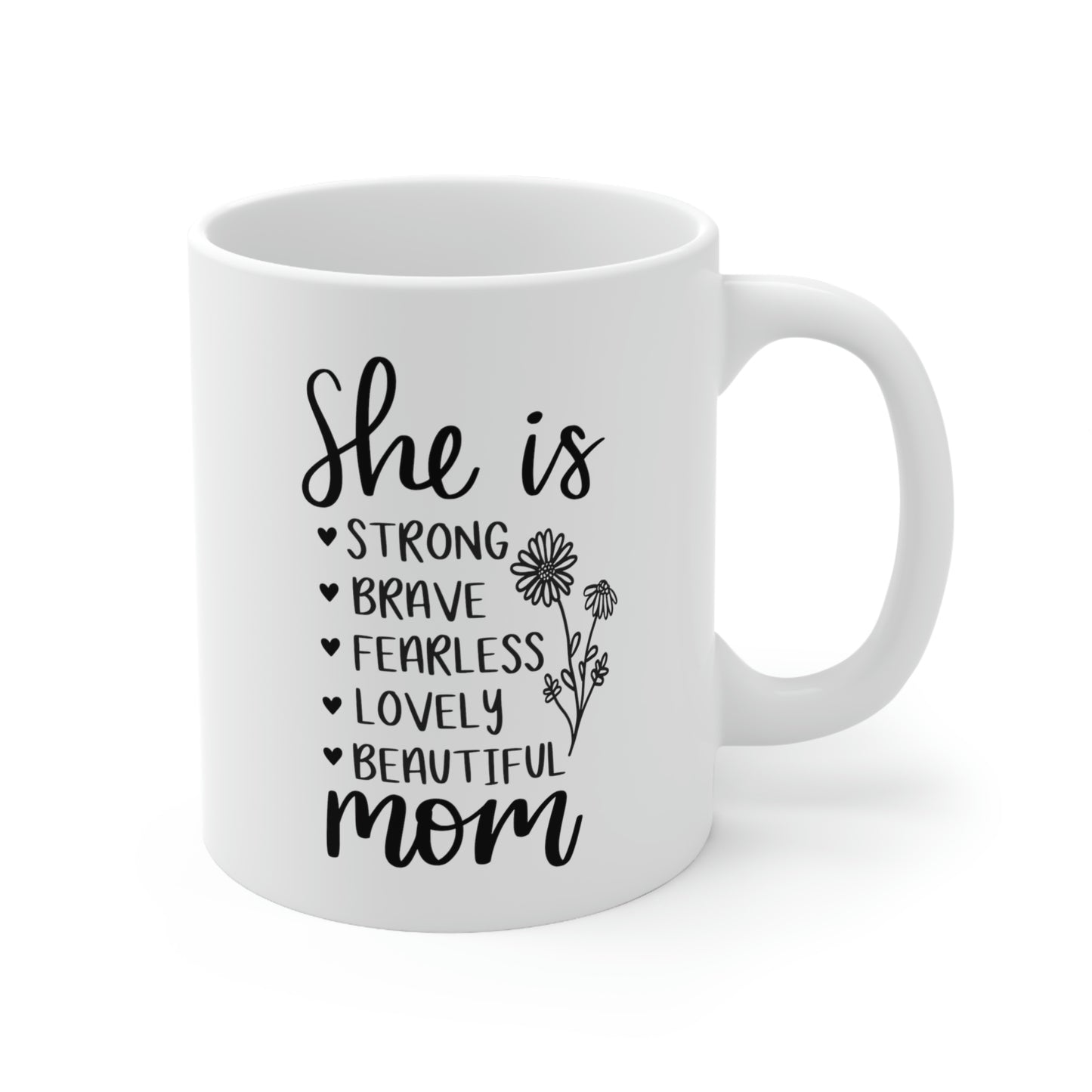 She Is Ceramic Mug