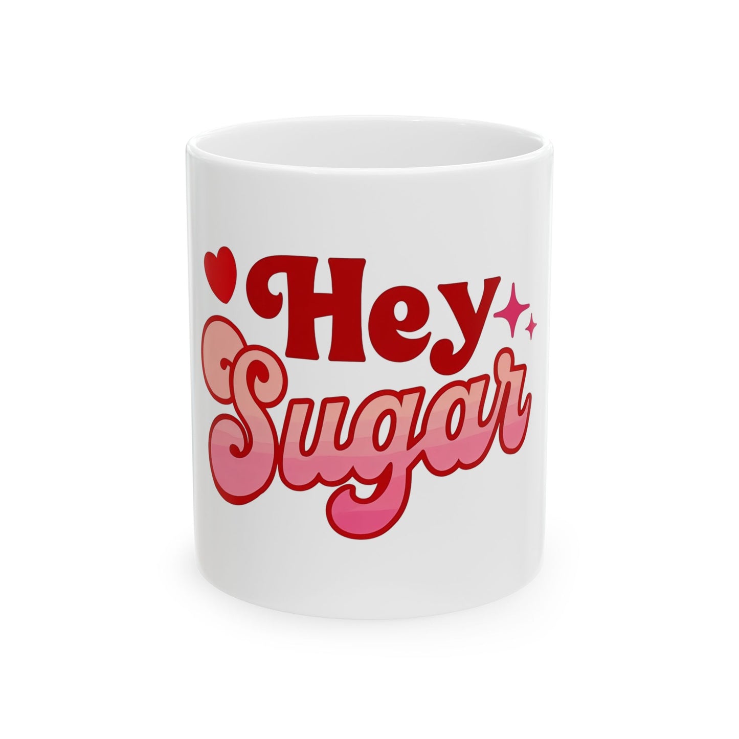 "Hey Sugar" Valentine's Day Mug