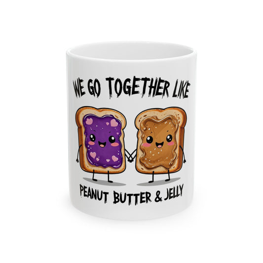 "We Go Together Like Peanut Butter & Jelly" Valentine's Day Mug