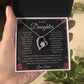 To My Daughter - Never Forget - Forever Love Necklace