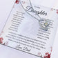 To My Daughter - Never Forget - Forever Love Necklace