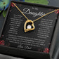 To My Daughter - Never Forget - Forever Love Necklace