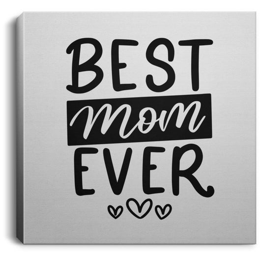 Best Mom Ever Canvas