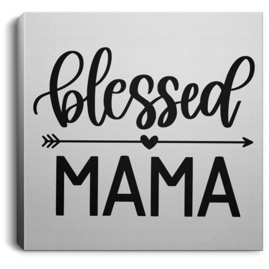 Blessed Mama Canvas