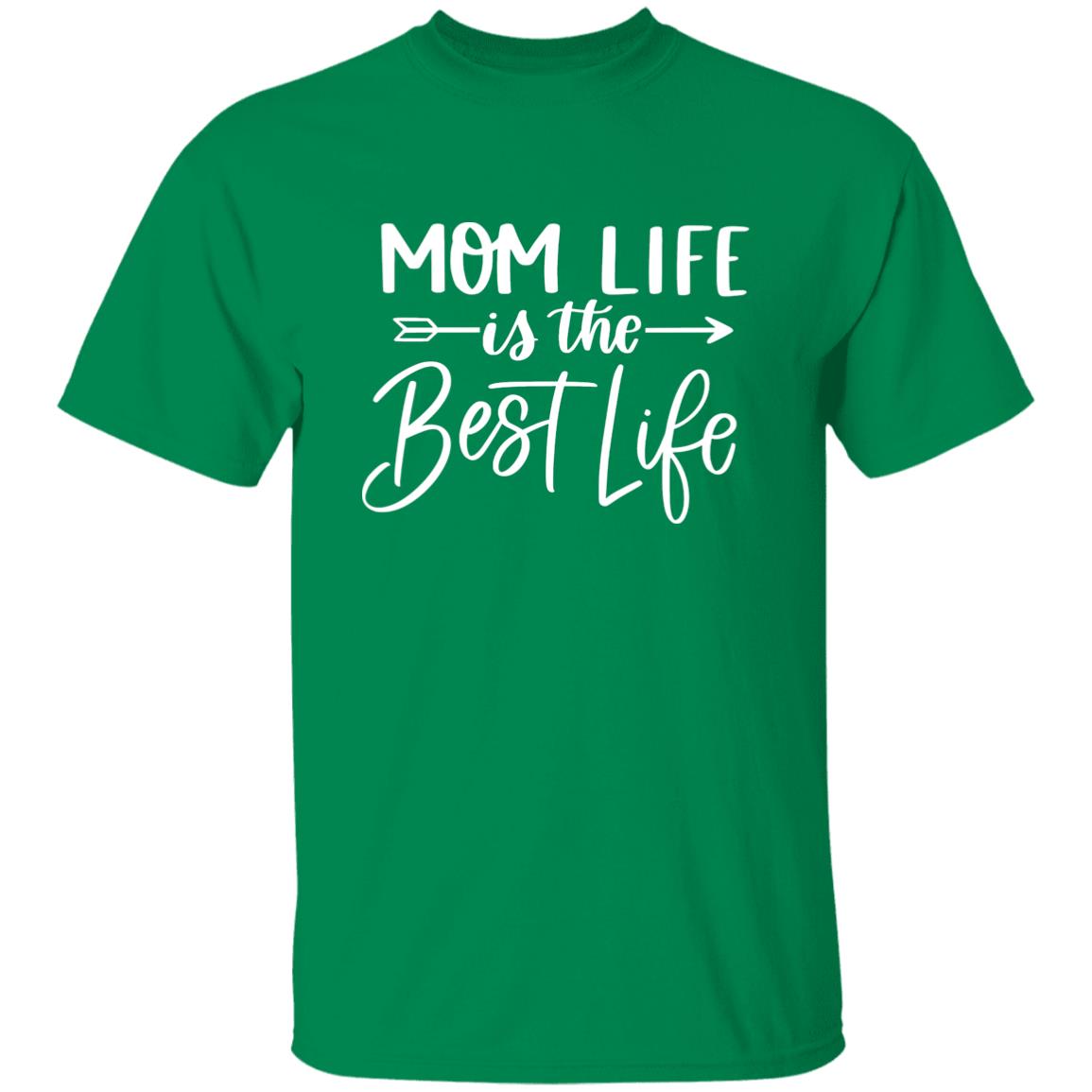 Mom Life Best Life T-Shirt - Mother's Day, Birthday Gift For Mom, Mother, Wife Apparel - Gift For Mom