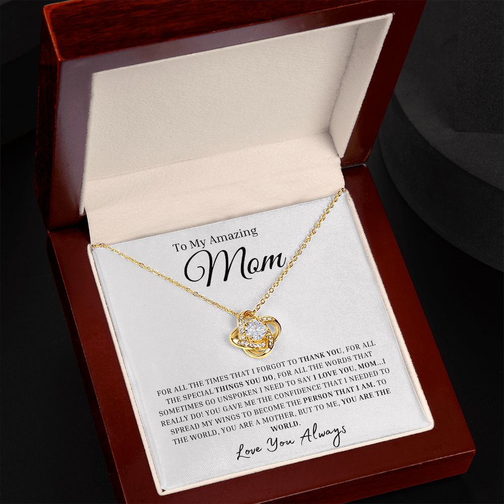 To My Amazing Mother - For All The Times - Love Knot Necklace