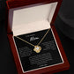 To My Amazing Mother -  You Are My First - Love Knot Necklace